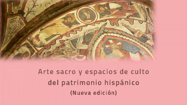 <a href=https://extension.uned.es/actividad/29105>Arte sacro y espacios de culto del patrimonio hispánico.</a>